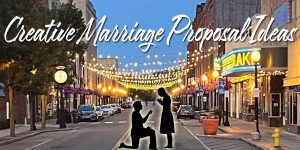 Creative Marriage Proposal Ideas